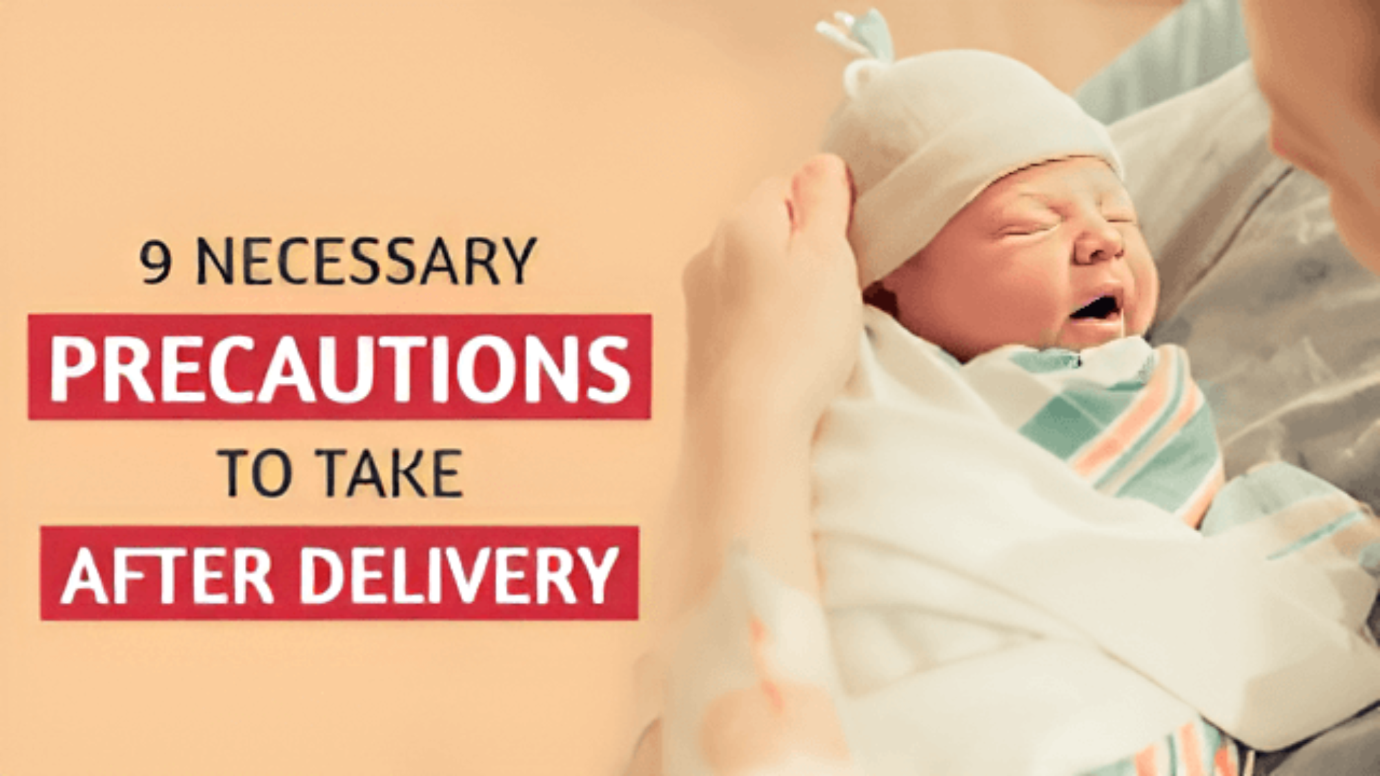 take 9 necessary precautions after delivery